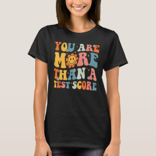 T-shirt Vous Êtes Plus Qu'Un Test Score Enseignant Super T