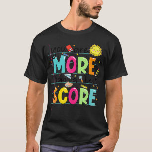 T-shirt Vous Êtes Plus Qu'Un Test Score Enseignant Tes Tes