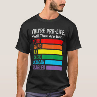 T-shirt Vous êtes pour la vie jusqu'à ce qu'ils naissent L