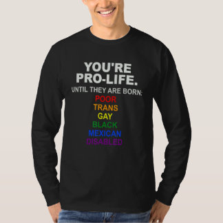 T-shirt Vous êtes pour la vie jusqu'à ce qu'ils naissent p