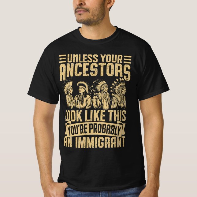 T-shirt Vous êtes probablement un immigrant (Devant)