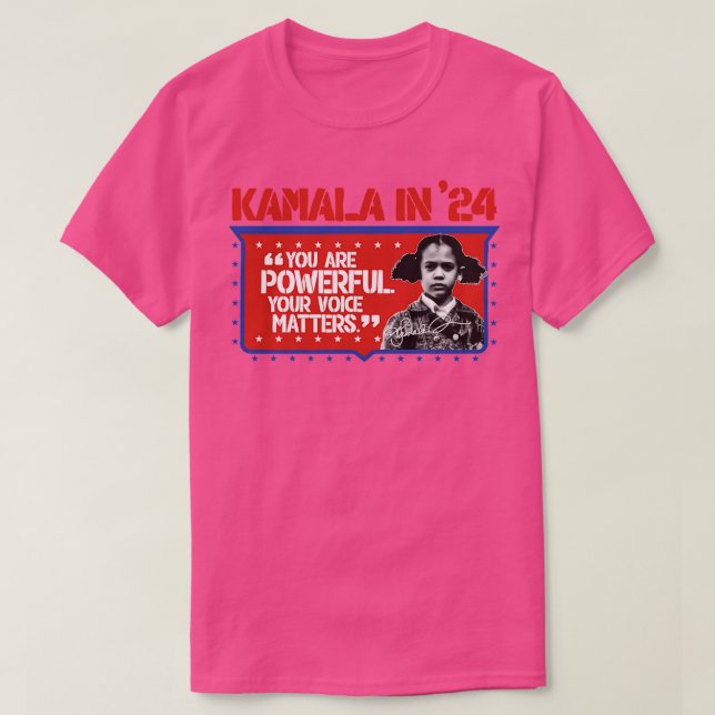 T-shirt Vous Êtes Puissant Votre Voix Compte Kamala 2024 (Design devant)
