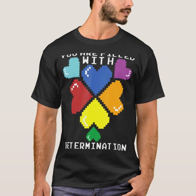 T-shirt Vous Êtes Rempli De Motivation De Gamers De Déterm (Devant)