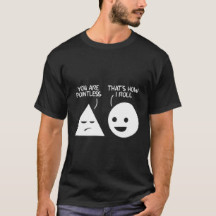 T-shirt Vous Êtes Sans Pointances C'Est Comme Ça Que Je Ro
