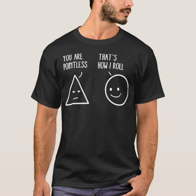 T-shirt Vous Êtes Sans Pointc C'Est Comme Ça Que Je Roule  (Devant)
