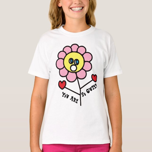 T-shirt Vous êtes si mignon dessin de fleurs adorables pou (Devant)