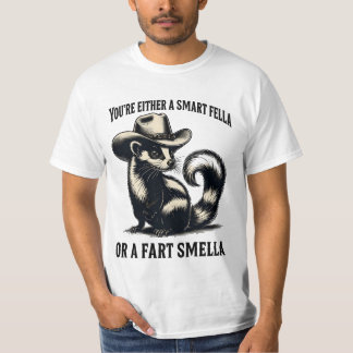 T-shirt Vous êtes soit une Fella intelligente, soit une Fa