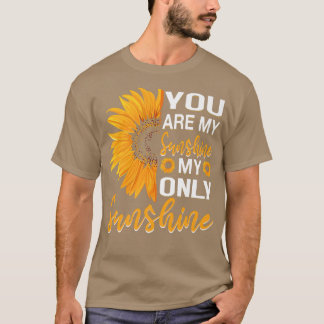 T-shirt vous êtes soleil mon seul soleil Sunflower Premiu