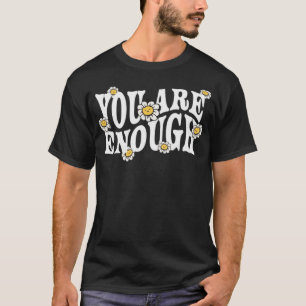 T-shirt Vous Êtes Suffisamment Typographie Inspiration Pos