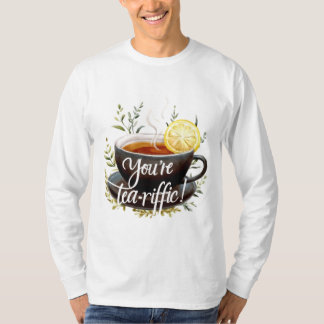 T-shirt Vous êtes Tea-riffic ! Graphisme amusant de l'amou