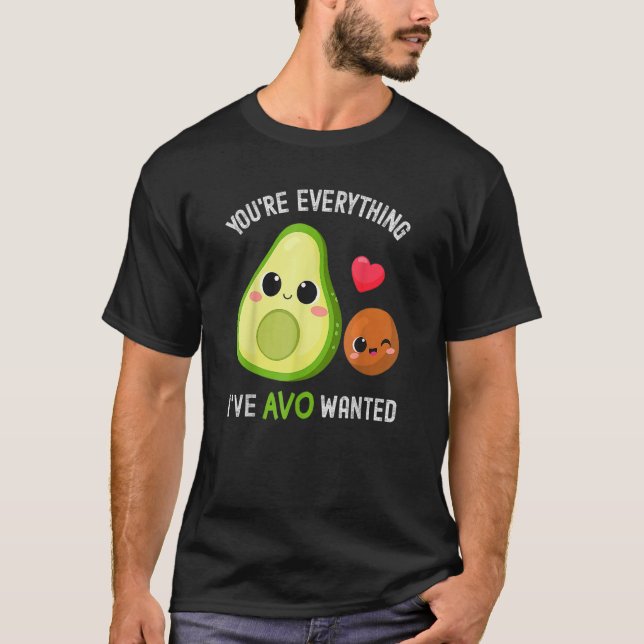 T-shirt Vous êtes tout Avo Recherché Avocado (Devant)