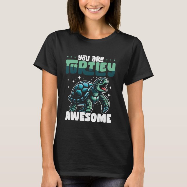 T-shirt Vous Êtes Turtley Awesome Sea Turtle (Devant)