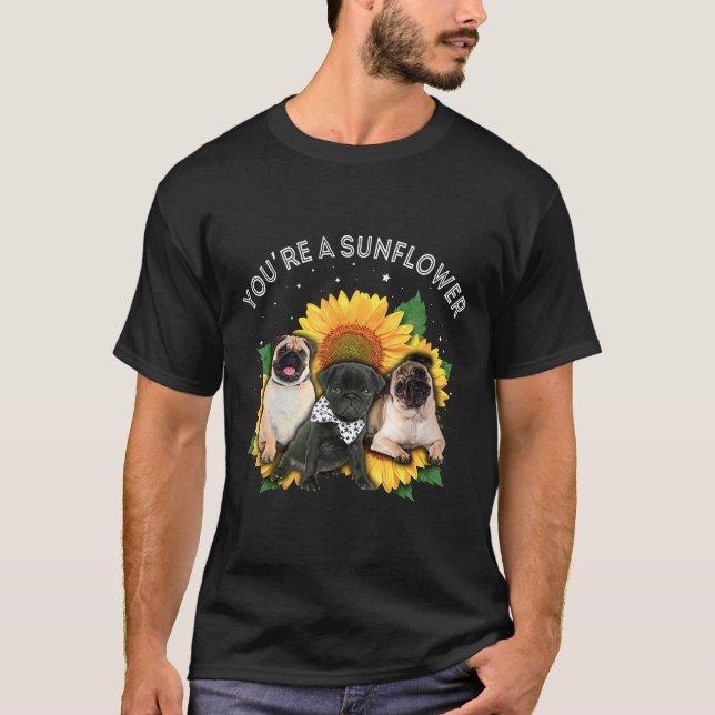 T-shirt Vous Êtes Un Carlin De Tournesol Mignonne (Devant)