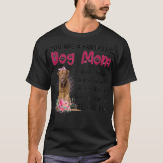 T-shirt Vous êtes un chien fantastique maman maman de chie