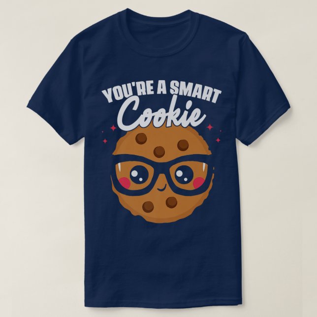 T-shirt Vous êtes un Cookie Cookie Student School Baking C (Design devant)