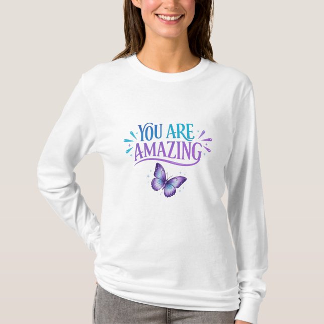 T-shirt Vous êtes un design de citation de papillon incroy (Devant)