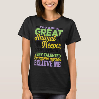 T-shirt Vous Êtes Un Grand Gardien Des Animaux Très Spécia