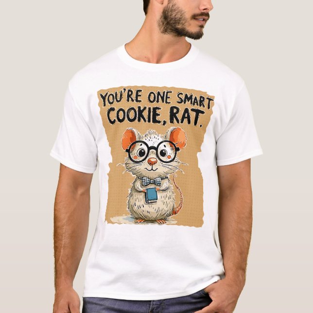 T-shirt Vous êtes un rat de biscuit intelligent (Devant)