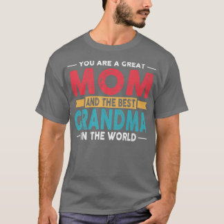 T-shirt Vous Êtes Une Grande Maman Et La Meilleure Grand-M
