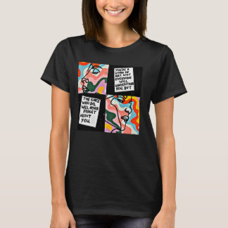 T-shirt Vous êtes une œuvre d'art, tout le monde ne vous c