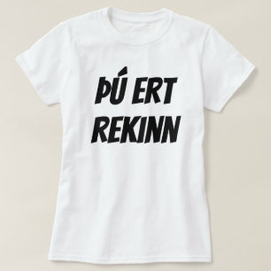 T-shirt vous êtes viré en islandais (à l'aide d'un feu rou