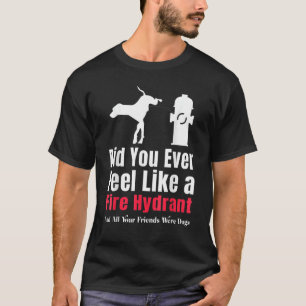 T-shirt Vous êtes-vous déjà sentie comme un homme sarcasti