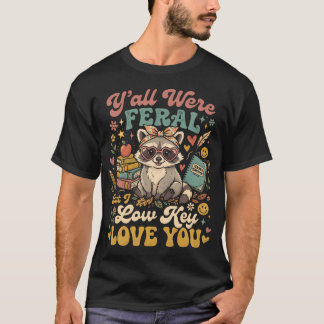 T-shirt Vous Étiez Sauvages Mais J'Aime Secrètement Votre