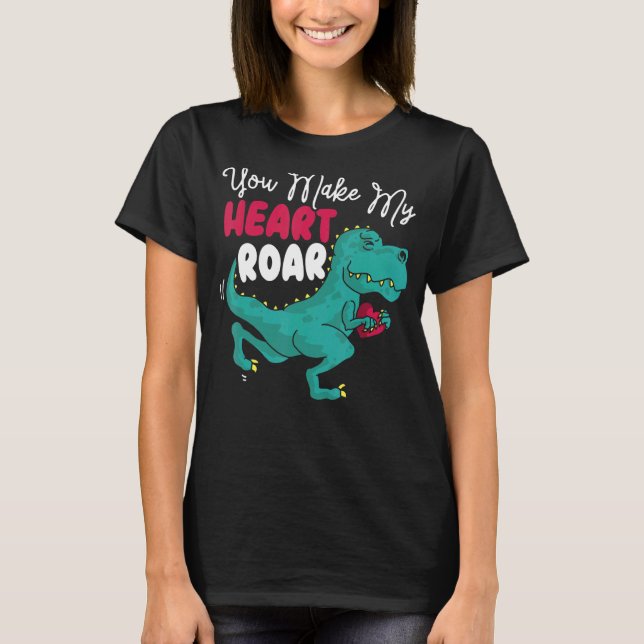 T-shirt Vous Faites De Mon Coeur Roar Dino Paléontologue D (Devant)