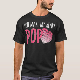T-shirt Vous Faites Mon Coeur Pop Popper Drôle Pop It Vale
