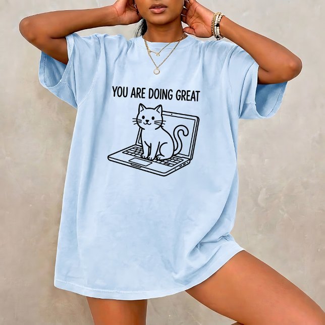 T-shirt Vous Faites Un Excellent Chat De Travail Unisexe T (Créateur téléchargé)
