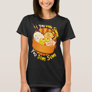 T-shirt Vous Gagnez Certains Vous Dim Sum Chinois Foodie D