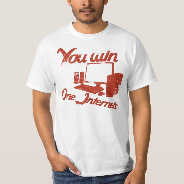 T-shirt Vous gagnez un Internets (Devant)