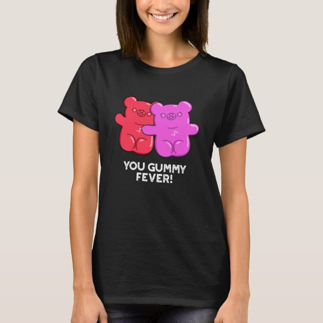T-shirt Vous Gummy Fete Drôle Candy Pun Dark BG (Devant)