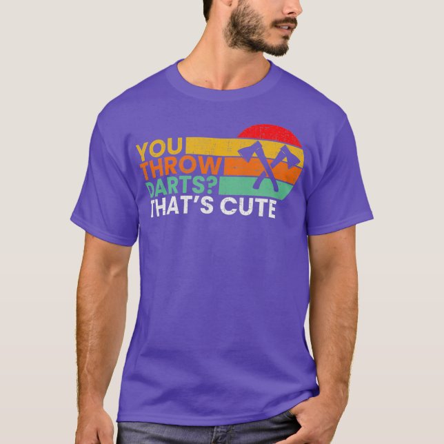 T-shirt Vous lancez des fléchettes de hache lancer (Devant)