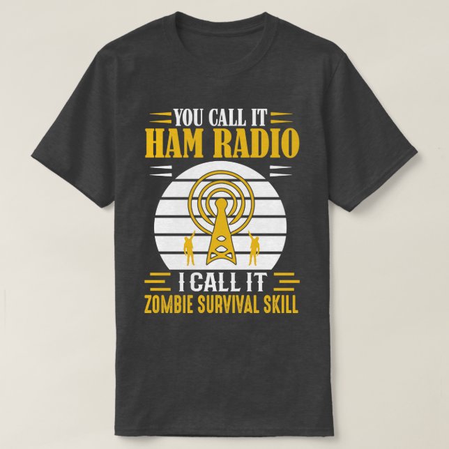 T-shirt Vous l'appelez Ham Radio (Design devant)