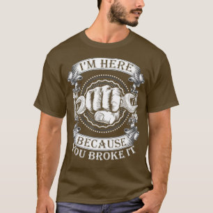 T-shirt Vous L'Avez Broyé Handyman Wrench Car Mécanique