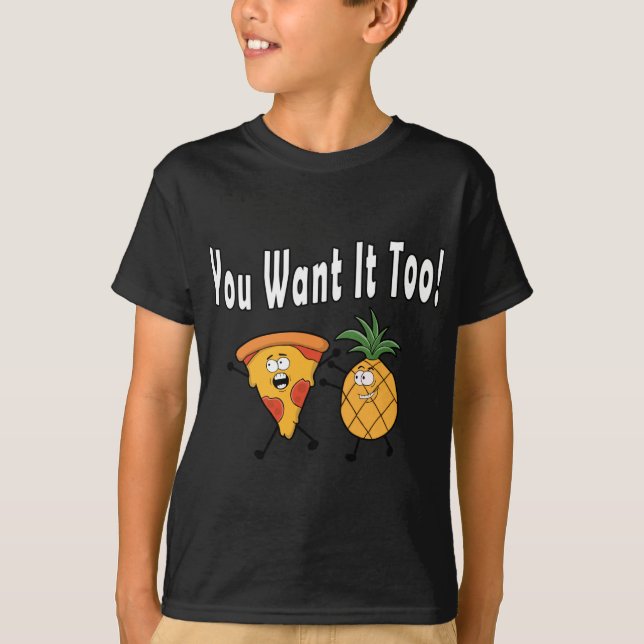 T-shirt Vous Le Voulez Trop Ananas Aime Pizza Hawaiian Fun (Devant)
