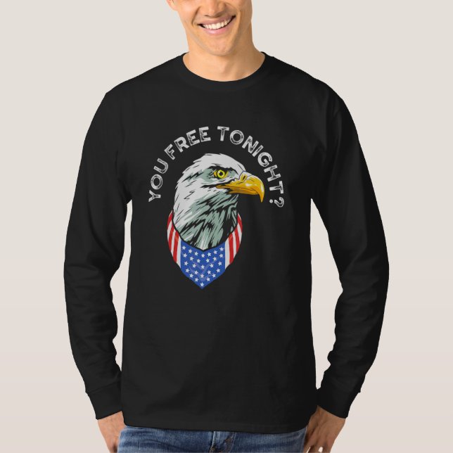 T-shirt Vous Libérez Ce Soir Bald Eagle Patriotique Americ (Devant)