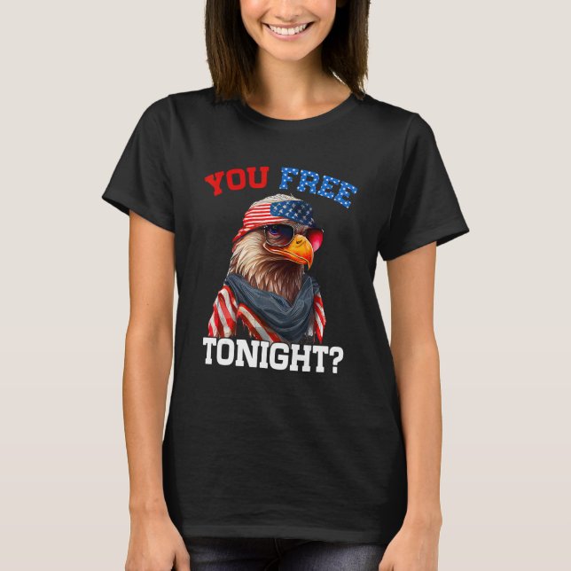 T-shirt Vous Libérez Ce Soir Le Drapeau Drapeau Eagle 4 ju (Devant)