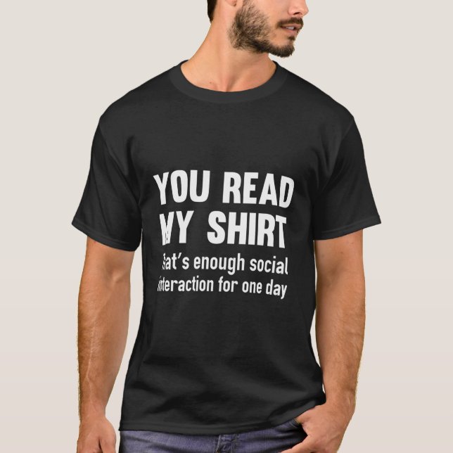 T-shirt Vous Lisez Ma Chemise Qui Suffit D'Interaction Soc (Devant)