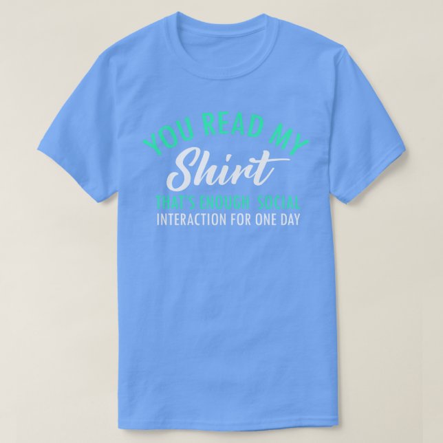 T-shirt Vous Lisez Mes Thats Assez Interaction Sociale Drô (Design devant)