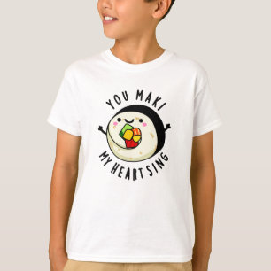 T-shirt Vous Maki Mon Coeur Chante Drôle Sushi Pun