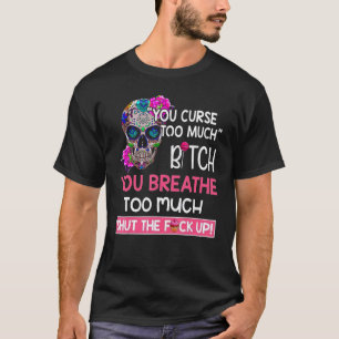 T-shirt Vous Malérez Trop Vous Respirez Trop Sugar Sku