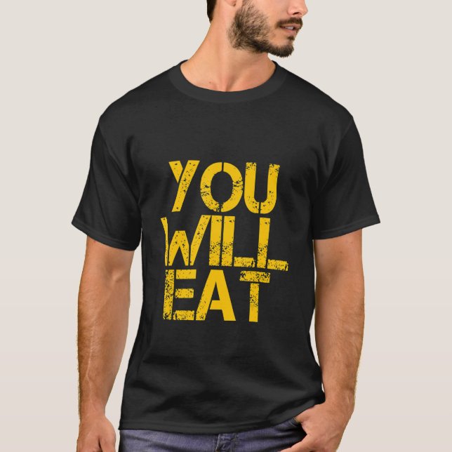 T-shirt Vous mangerez    (Devant)