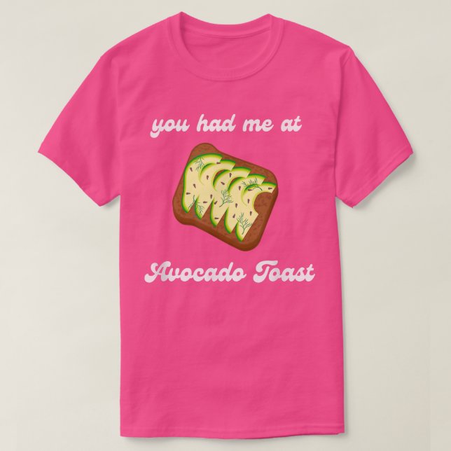 T-shirt Vous M'Avez Eu À Avocado Toast Breakfast Brunch Ve (Design devant)