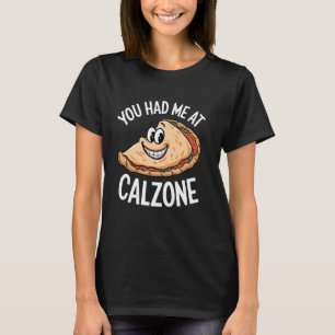 T-shirt Vous M'Avez Eu À Calzone Funny Pizza Citation Ital