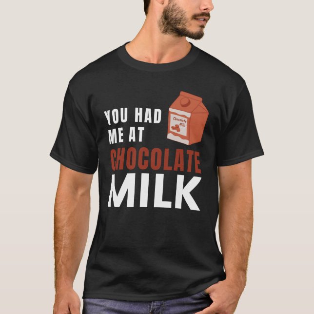 T-shirt Vous M'Avez Eu À Chocolat Milk Food Eater Graphic (Devant)