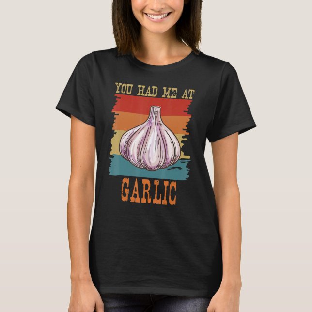 T-shirt Vous M'Avez Eu À Garlic Garlicologist Retro Cook a (Devant)