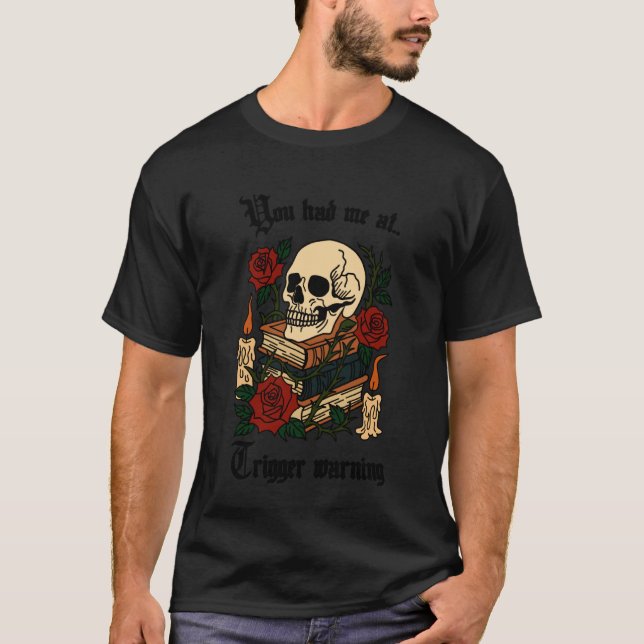 T-shirt Vous M'avez Eu à l'Avertissement de Déclencheur Sm (Devant)