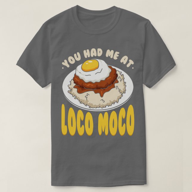T-shirt Vous M'Avez Eu À Loco Moco (Design devant)